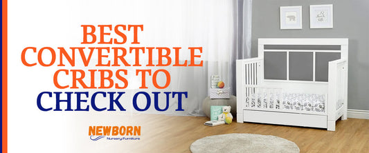 Best Convertible Cribs To Check Out