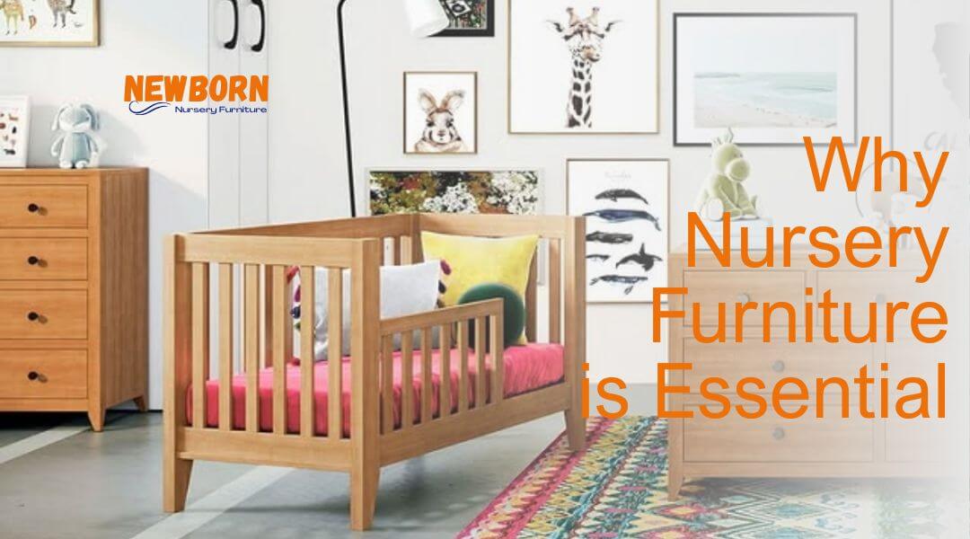 Why Nursery Furniture is Essential for Your Baby's Room