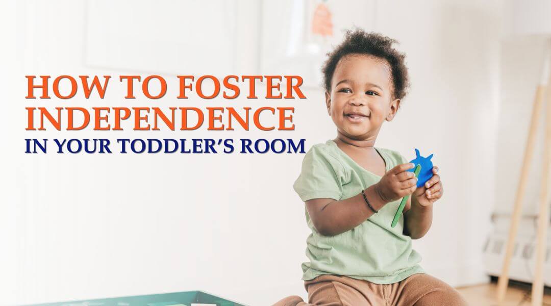 How to Foster Independence in Your Toddler's Room