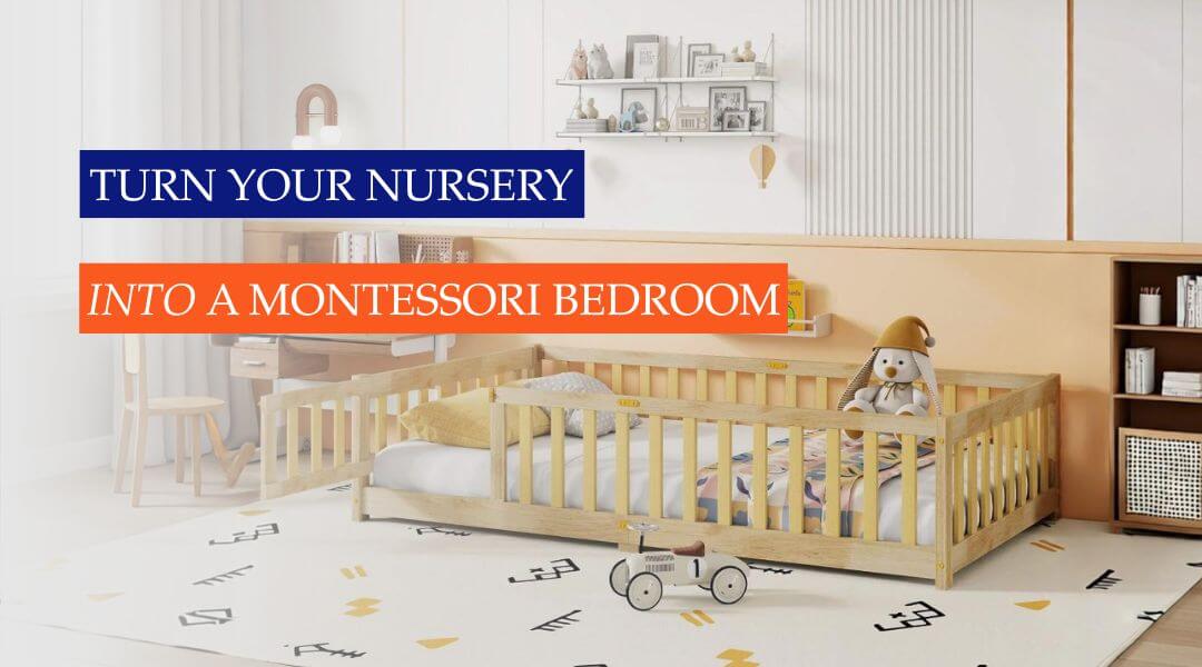 How to Turn Your Nursery into a Montessori-Inspired Toddler Bedroom