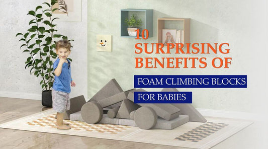 10 Surprising Benefits of Foam Climbing Blocks for Babies