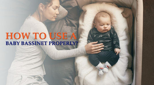 How to Use a Baby Bassinet Properly?