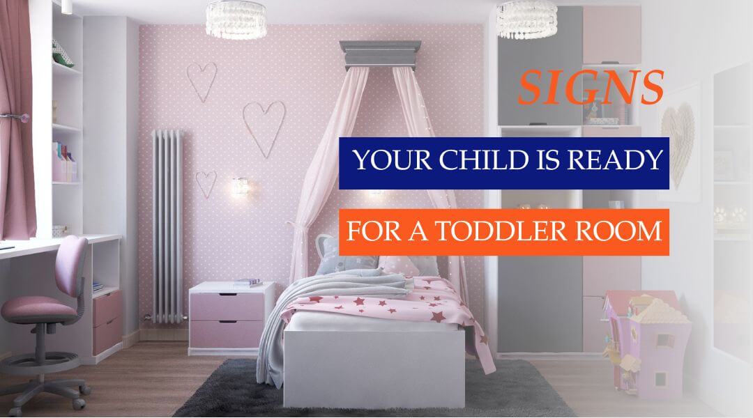 Signs Your Child Is Ready for a Toddler Room