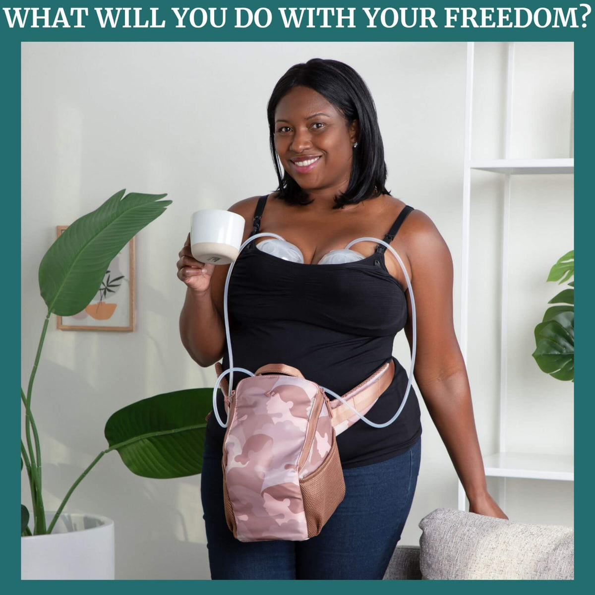Woman holding a cup and Idaho Jones Pumping Bag in a home setting with text 'WHAT WILL YOU DO WITH YOUR FREEDOM?'